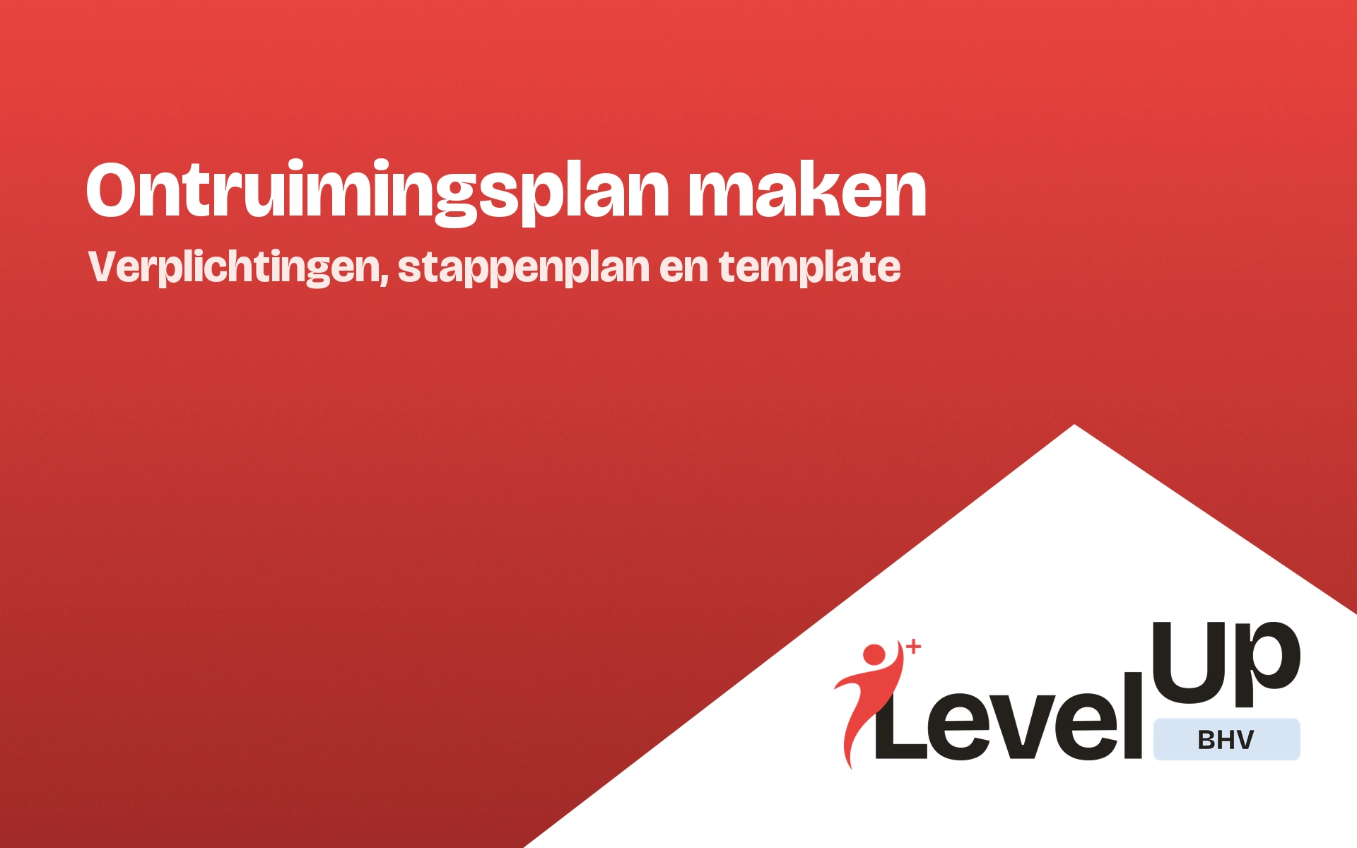 Ontruimingsplan maken: stappenplan en gratis template