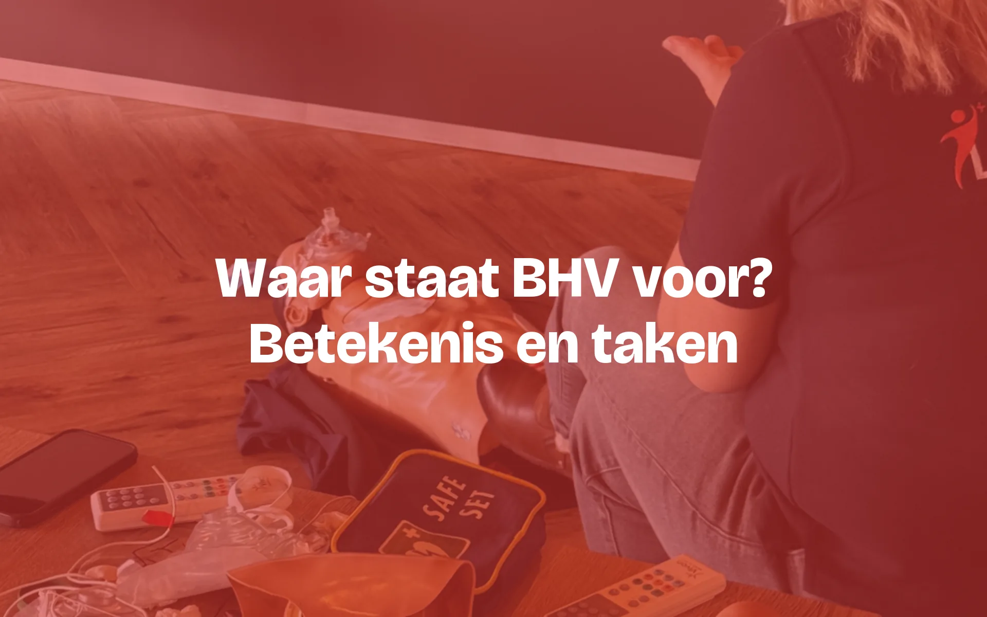 Waar staat BHV voor? De betekenis, de taken en wie het doet