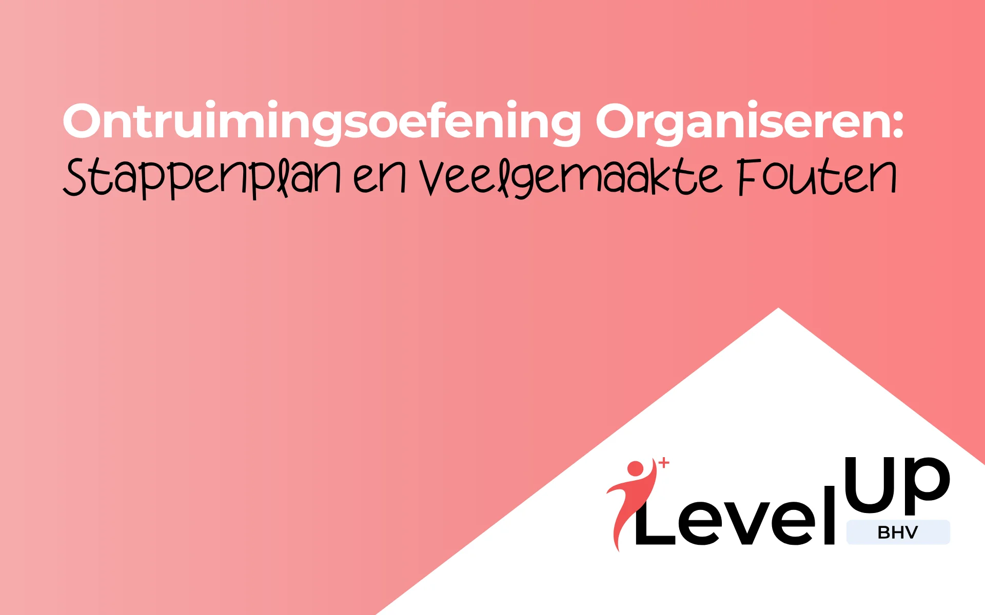 Ontruimingsoefening Organiseren: Stappenplan en Veelgemaakte Fouten
